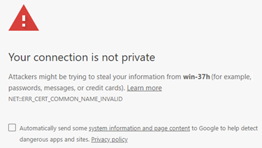 Chrome CERT_COMMON_NAME_INVALID