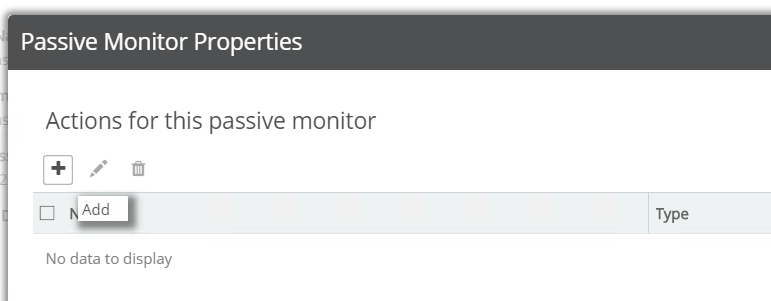 Passive monitor add action