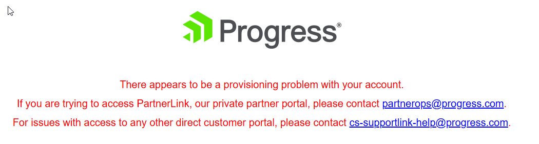 Provisioning problem error when logging Support case - Progress Community